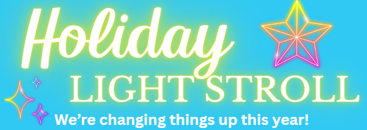 Holiday Light STROLL – NEW this year!